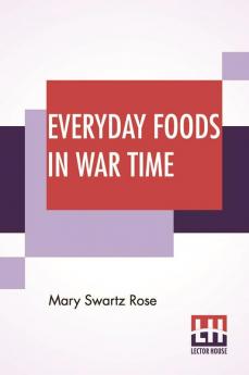 Everyday Foods In War Time