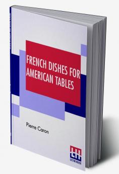 French Dishes For American Tables