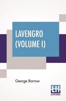 Lavengro (Volume I)