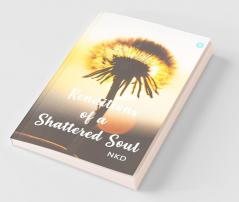 Renditions Of A Shattered Soul