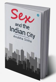 Sex and the Indian City