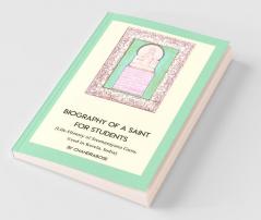 Biography Of A Saint For A Students