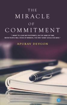The Miracle Of Commitment