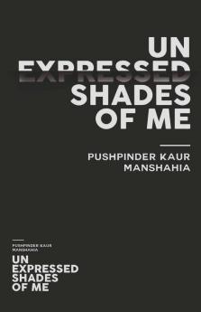 Unexpressed Shades Of Me
