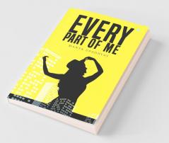 Every Part Of Me