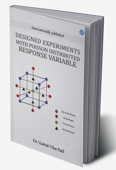 Designed Experiments with Poisson Distributed Response Variable