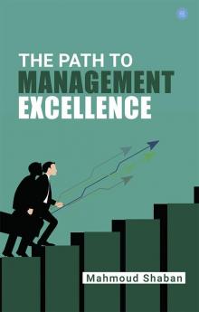 The Path To Management Excellence