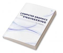 Computer Graphics for Engineering