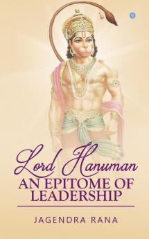 LORD HANUMAN: AN EPITOME OF LEADERSHIP