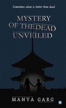 Mystery of the dead unveiled