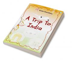 A TRIP TO INDIA