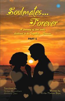 Soulmates...Forever Part 1