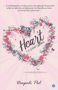 Heart : A Silent Speaker...