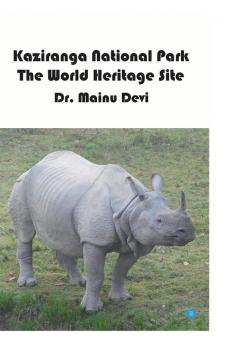 Kaziranga National Park The world Heritage Site