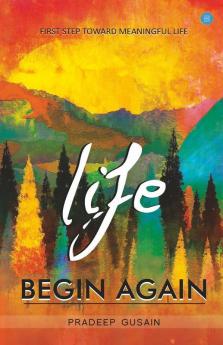 Life Begin Again
