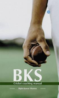 Bks Cricket Coaching Manual