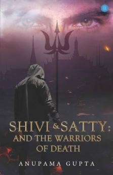 Shivi & Satty: And The Warriors Of Death