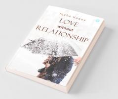 Love Without Relationship