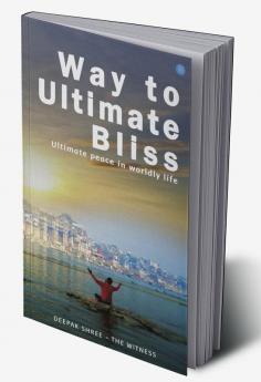 Way to Ultimate Bliss