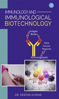 Immunology and Immunological Biotechnology