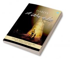 Habits: A Way of Life