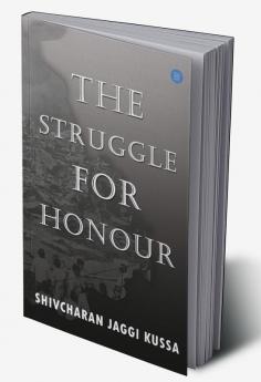 THE STRUGGLE FOR HONOUR