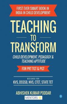 Teaching To Transform- Child Development And Teaching Aptitude