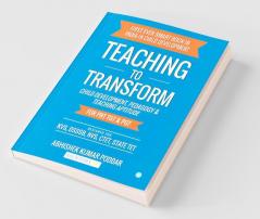 Teaching To Transform- Child Development And Teaching Aptitude