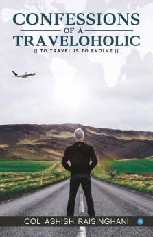 Confessions Of Traveloholic