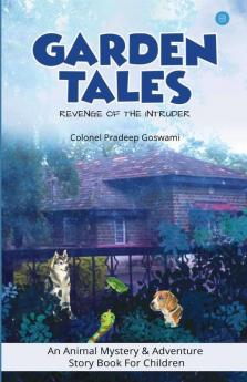 Garden Tales: Revenge Of The Intruder