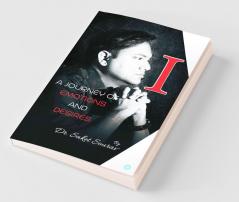 "I" A Journey Of Emotions And Desires