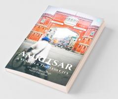 Amritsar-A Year In A Timeless City