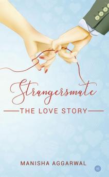 Strangersmate - The Love story