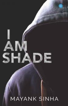 I Am Shade