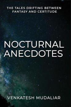 Nocturnal Anecdotes