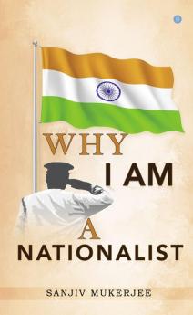 Why I am A nationalist