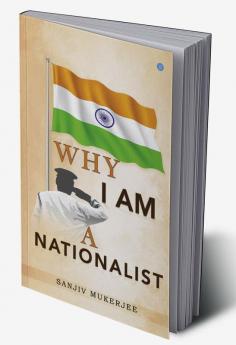 Why I am A nationalist