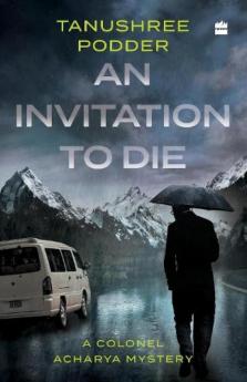 An Invitation to Die: A Colonel Acharya Mystery