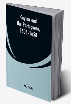 Ceylon and the Portuguese 1505-1658