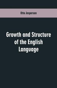 Growth And Structure Of The English Language