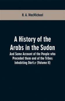 A History of the Arabs in the Sudan