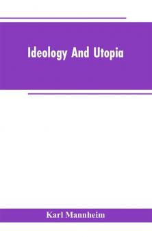 Ideology And Utopia