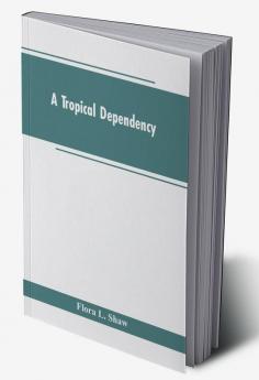 A Tropical Dependency