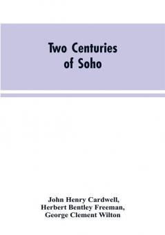 Two Centuries of Soho