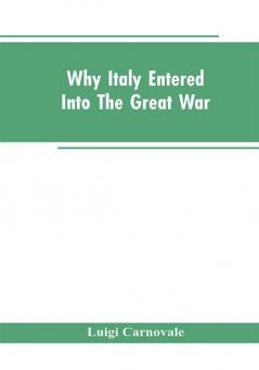 Why Italy Entered Into The Great War