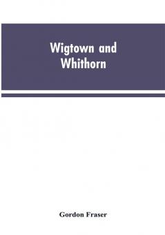 Wigtown and Whithorn