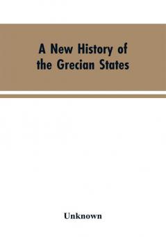 A New History of the Grecian States