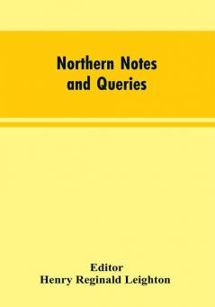 Northern Notes and Queries