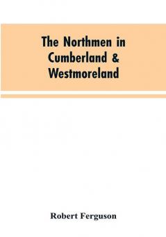 The Northmen in Cumberland & Westmoreland