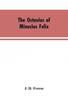 The Octavius of Minucius Felix